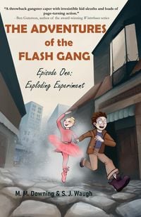 Produktbild: The Adventures of the Flash Gang : Episode One: Exploding Experiment