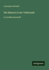 Produktbild: Die K&auml;serei in der Vehfreude