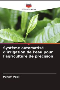 Produktbild: Syst&egrave;me automatis&eacute; d'irrigation de l'eau pour l'agriculture de pr&eacute;cision