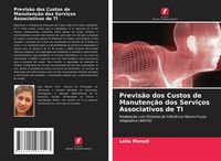 Produktbild: Previs&atilde;o dos Custos de Manuten&ccedil;&atilde;o dos Servi&ccedil;os Associativos de TI