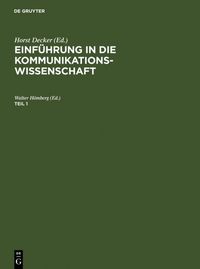 Produktbild: Einf&uuml;hrung in die Kommunikationswissenschaft. Teil 1