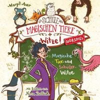 Produktbild: Die Schule der magischen Tiere - H&ouml;rspiele: Witze! (H&ouml;rspiel)