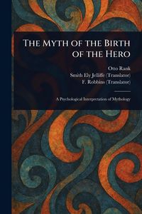 Produktbild: The Myth of the Birth of the Hero