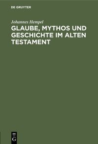 Produktbild: Glaube, Mythos und Geschichte im Alten Testament
