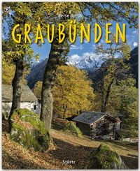 Bild vom Artikel Reise durch Graubünden vom Autor Reinhard Ilg