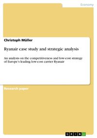 Bild vom Artikel Ryanair case study and strategic analysis vom Autor Christoph Müller