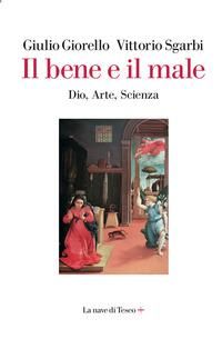 Produktbild: Il bene e il male. Dio, arte, scienza