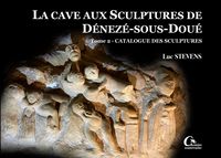 Produktbild: La cave aux sculptures de D&eacute;nez&eacute;-sous-Dou&eacute;