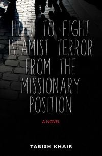Produktbild: How to Fight Islamist Terror from the Missionary Position