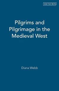 Produktbild: Pilgrims and Pilgrimage in the Medieval West