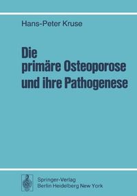 Produktbild: Die prim&auml;re Osteoporose und ihre Pathogenese