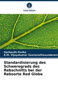 Produktbild: Standardisierung des Schweregrads des Rebschnitts bei der Rebsorte Red Globe