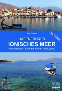 Produktbild: Hafenf&uuml;hrer Ionisches Meer Griechenland - Korfu bis Korinth und Kythira