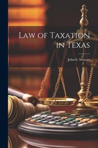 Produktbild: Law of Taxation in Texas