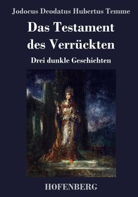 Produktbild: Das Testament des Verr&uuml;ckten