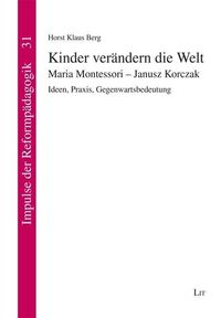 Produktbild: Berg, H: Kinder ver&auml;ndern die Welt