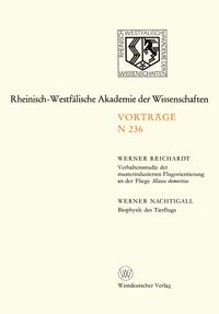 Produktbild: Verhaltensstudie der musterinduzierten Flugorientierung an der Fliege Musca domestica. Biophysik des Tierflugs