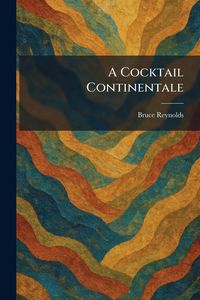 Produktbild: A Cocktail Continentale