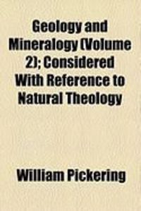 Produktbild: Geology and Mineralogy (Volume 2); Considered with Reference to Natural Theology