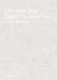 Produktbild: Christian Vogt - Today I've been you