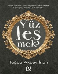 Produktbild: Anne Babalik Yolculugunda Sabirsizlikla Korkuyla, Kibirle ve Acziyetle Y&uuml;zlesmek