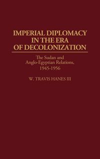 Produktbild: Imperial Diplomacy in the Era of Decolonization