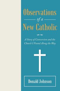 Produktbild: Observations of a New Catholic