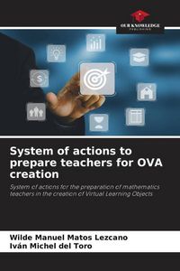 Produktbild: System of actions to prepare teachers for OVA creation
