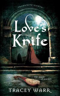 Produktbild: Love's Knife (Trobairitz Sleuth, #1)