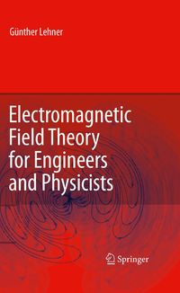 Produktbild: Electromagnetic Field Theory for Engineers and Physicists
