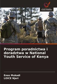 Produktbild: Program poradnictwa i doradztwa w National Youth Service of Kenya