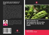 Produktbild: Diversidade do Germplasma de Ervilha de Jardim no Norte da &Iacute;ndia