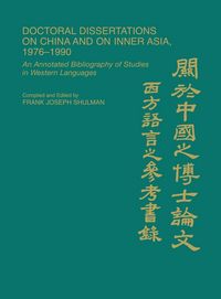 Produktbild: Doctoral Dissertations on China and on Inner Asia, 1976-1990
