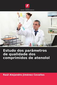 Produktbild: Estudo dos par&acirc;metros de qualidade dos comprimidos de atenolol