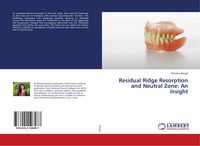 Produktbild: Residual Ridge Resorption and Neutral Zone: An insight