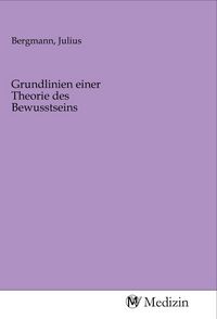 Produktbild: Grundlinien einer Theorie des Bewusstseins