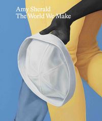 Produktbild: Sherald, A: Amy Sherald. The World We Make