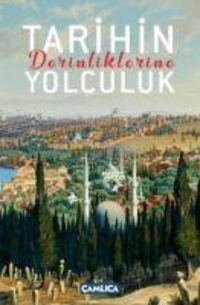 Produktbild: Tarihin Derinliklerine Yolculuk