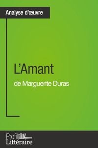 Produktbild: L'Amant de Marguerite Duras (Analyse approfondie)