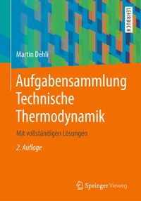 Bild vom Artikel Aufgabensammlung Technische Thermodynamik vom Autor Martin Dehli