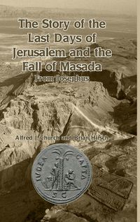 Produktbild: The Story of the Last Days of Jerusalem and the Fall of Masada