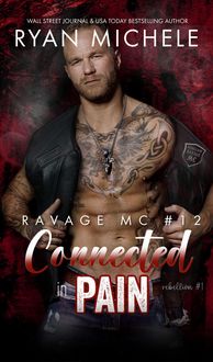 Produktbild: Connected in Pain (Ravage MC #12) (Rebellion #1)