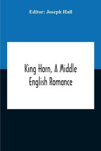 Produktbild: King Horn, A Middle English Romance