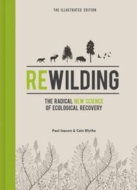 Produktbild: Rewilding - The Illustrated Edition