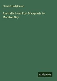 Produktbild: Australia From Port Macquarie to Moreton Bay