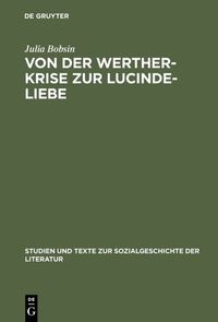 Produktbild: Von der Werther-Krise zur Lucinde-Liebe