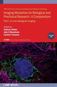 Produktbild: Imaging Modalities for Biological and Preclinical Research: A Compendium, Volume 1