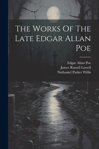Produktbild: The Works Of The Late Edgar Allan Poe