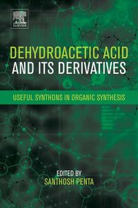 Produktbild: Dehydroacetic Acid and Its Derivatives