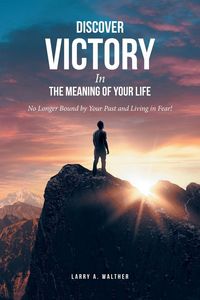 Produktbild: Discover Victory In the Meaning of Your Life